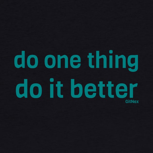 Do one thing, Do it better - Turquoise by GitNex